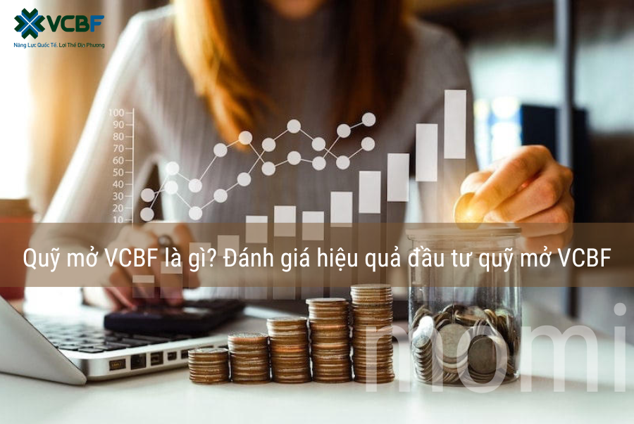 Quỹ mở VCBF được thành lập bởi Công ty Liên Doanh Quản lý Quỹ Đầu tư Chứng Khoán Vietcombank